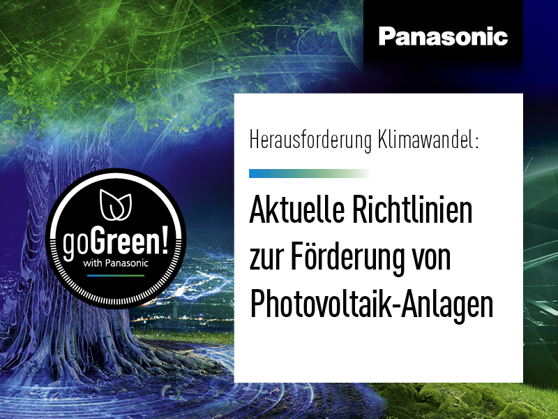 goGreen: Panasonic: Aktuelle Richtlinien zur Förderung von Photovoltaik-Anlagen