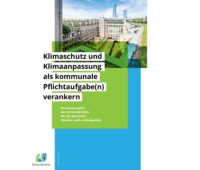 Das Klima-Bündnis, ein Zusammenschluss von mehr als 560 Kommunen, fordert in einem Positionspapier, Klimaschutz und Klimaanpassung als kommunale Pflichtaufgaben festzuschreiben.